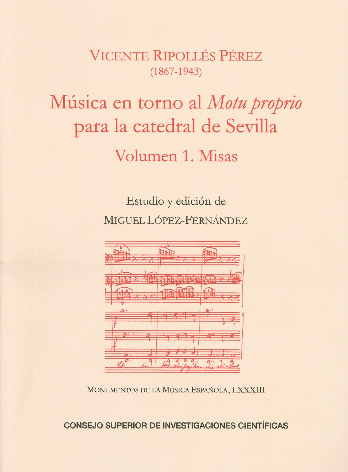Música en torno al Motu proprio para la catedral de Sevilla 1 : misas (Monumentos de la Música Española, Band 83) Social Sciences
