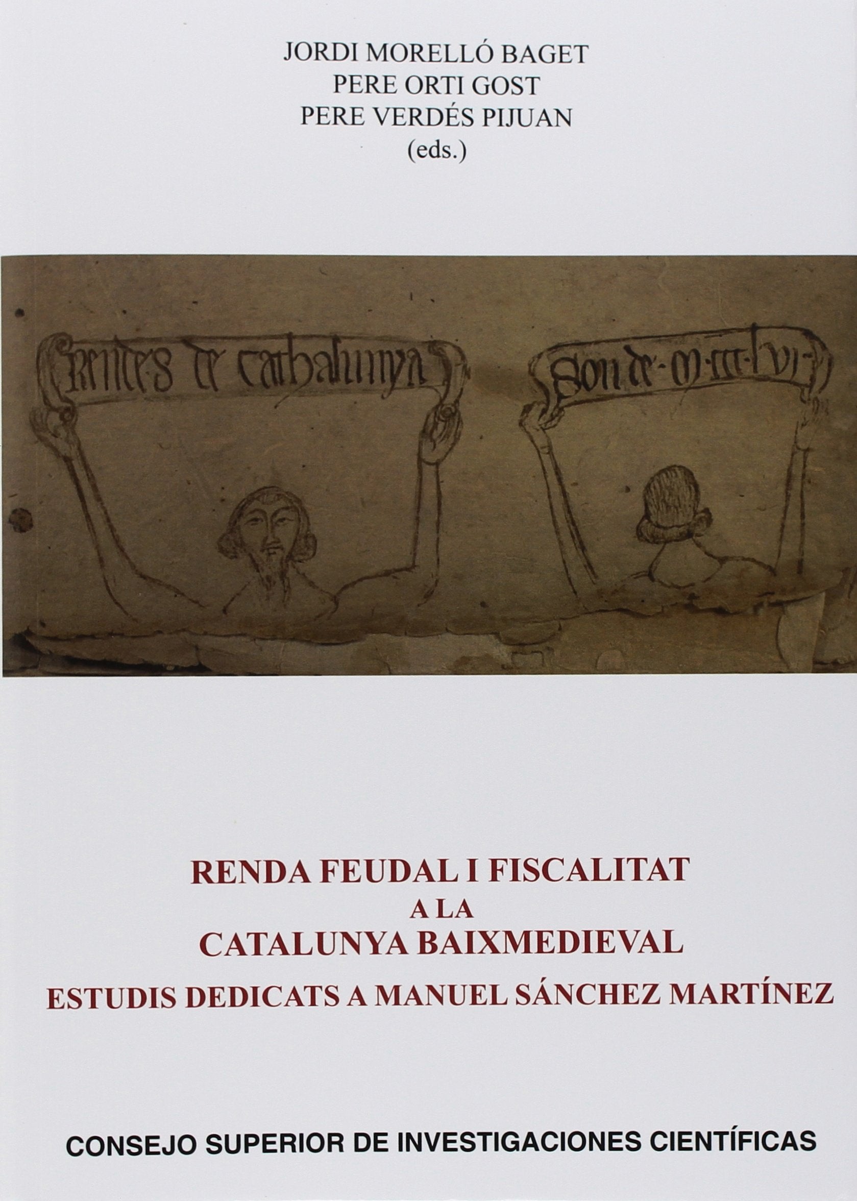 Renda feudal i fiscalitat a la Catalunya baixmedieval : estudis dedicats a Manuel Sánchez Martínez (Anejos del Anuario de Estudios Medievales, Band 75) Study Guides