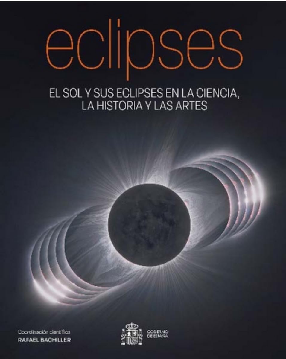 Eclipses: El Sol y sus eclipses en la ciencia, la historia y las artes book
