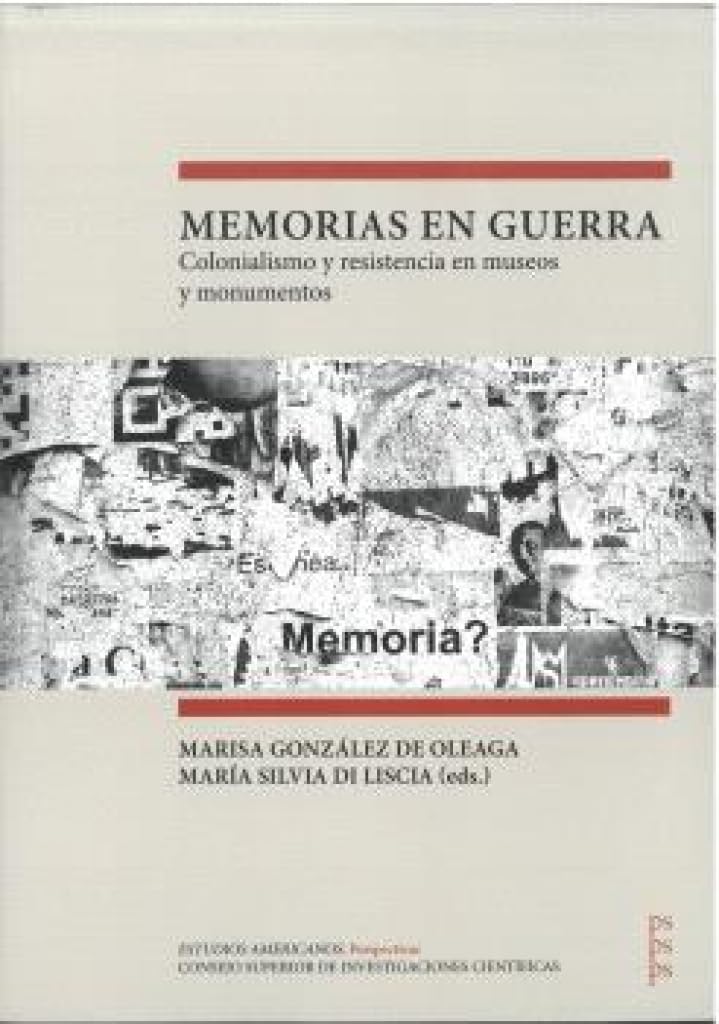 Memorias en guerra: Colonialismo y resistencia en museos y monumentos book