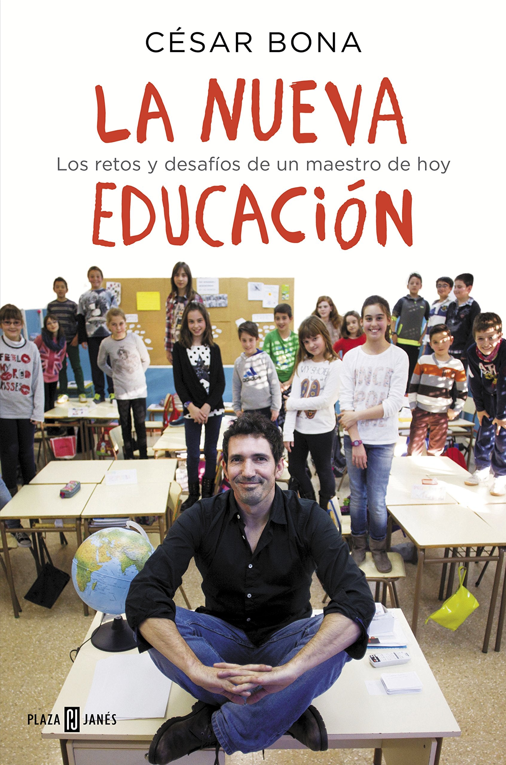 La nueva educación : los retos y desafíos de un maestro de hoy (Obras diversas) Education & Training