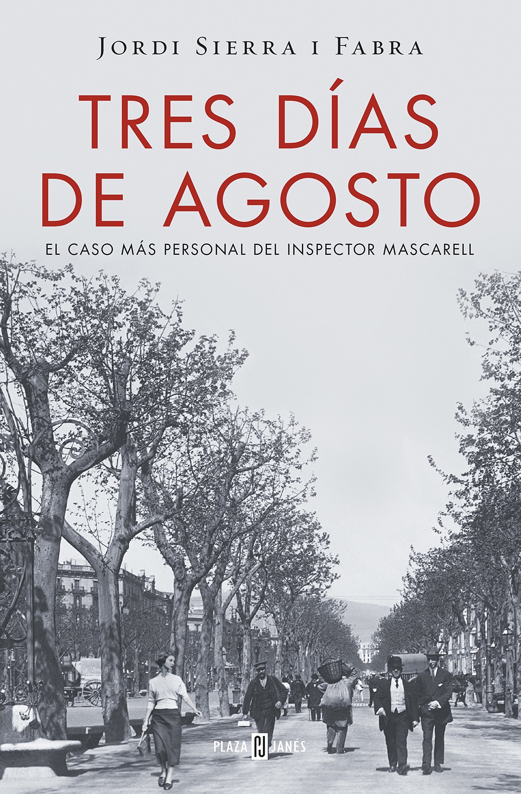 Tres Días de Agosto / Three Days in August Historical Fiction