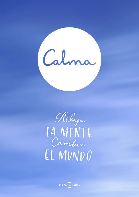 Calma: relaja la mente, cambia el mundo (Obras diversas) Hobbies & Crafts