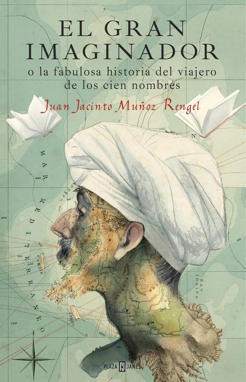 El gran imaginador o La fabulosa historia del viajero de los cien nombres Historical Fiction