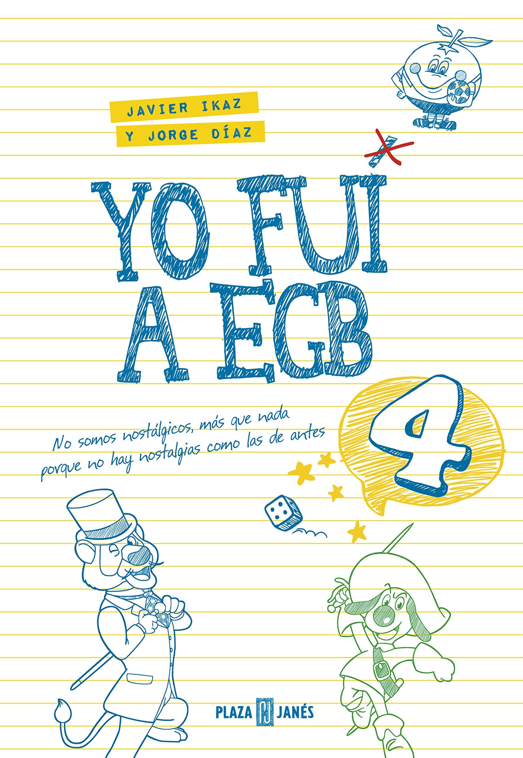 Yo fui a EGB 4: (Incluye juego de parchís y lámina de pegatinas exclusivas) (Éxitos) Children's books
