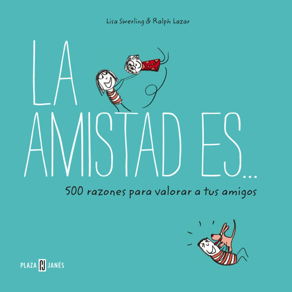 La amistad es-- 500 razones para querer a tus amigos (Obras diversas) Business, Finance & Career