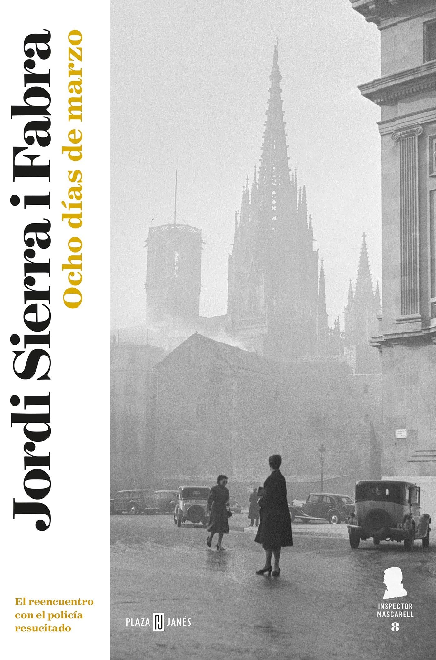 Inspector Mascarell 8. Ocho días de marzo : el reencuentro con el policía resucitado Horror & Mystery