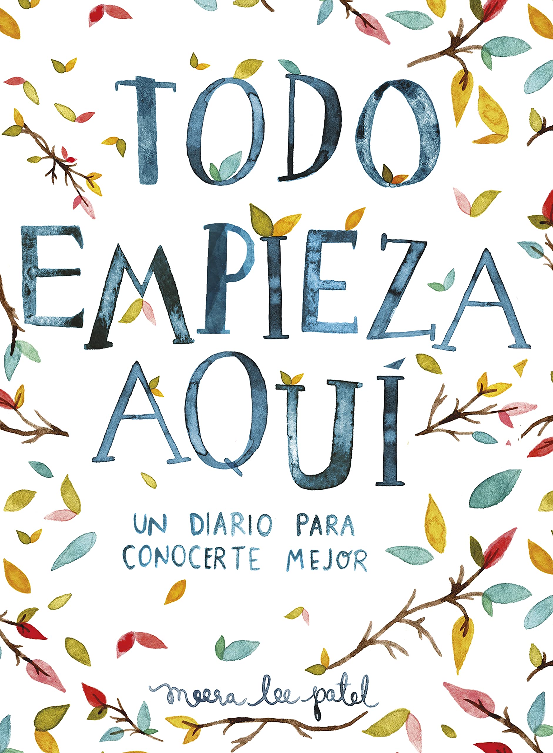 Todo empieza aquí / Start Where You Are: A Journal for Self-Exploration: Un diario para conocerte mejor (Obras diversas) Business, Finance & Career