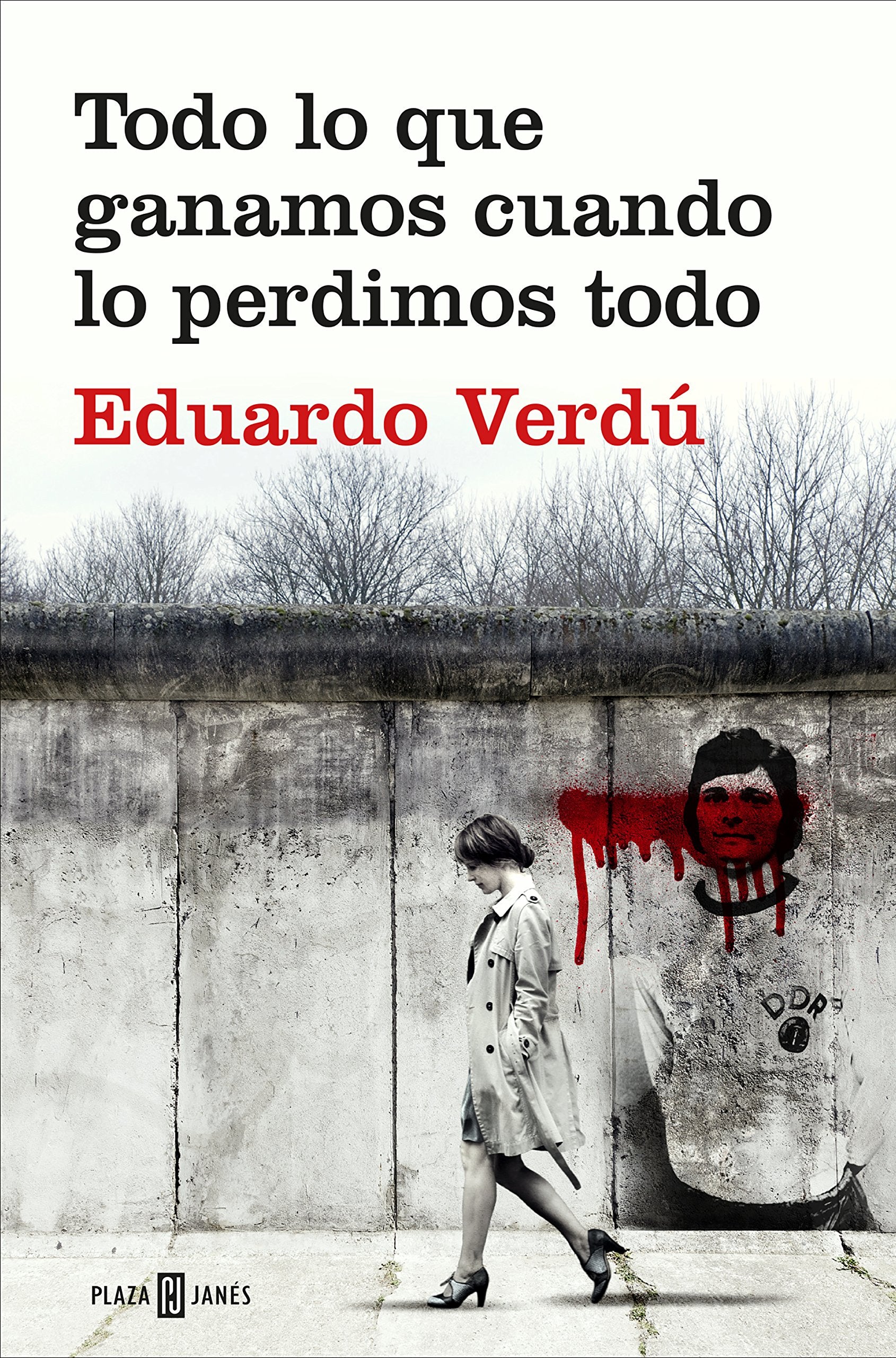 Todo lo que ganamos cuando lo perdimos todo / Everything We Gained When We Lost It All (Éxitos) Historical Fiction
