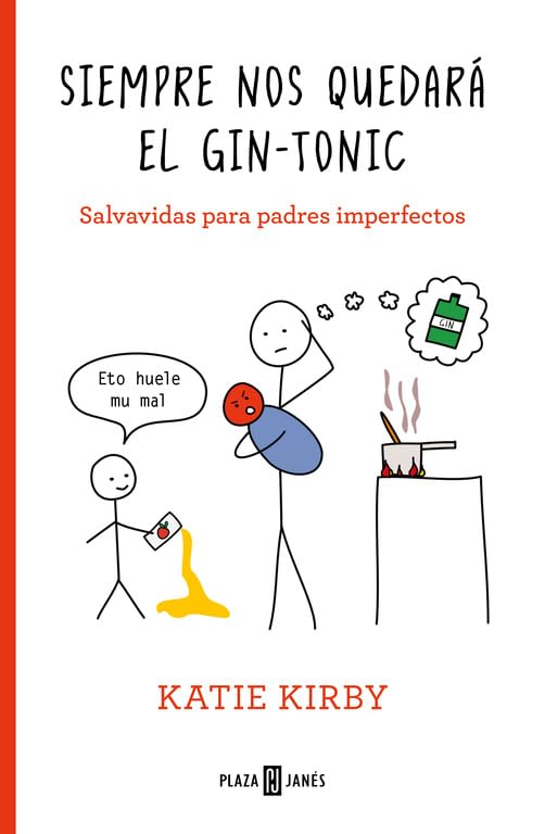 SIEMPRE NOS QUEDARA EL GIN-TONIC: Salvavidas para padres imperfectos (Obras diversas) Parents & Children