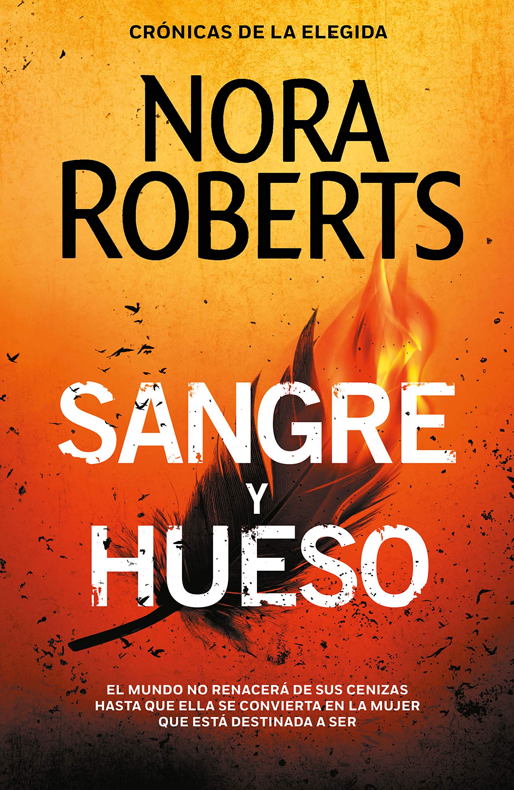 Sangre y hueso (Crónicas de la Elegida 2) (Narrativa femenina, Band 2) Contemporary literature