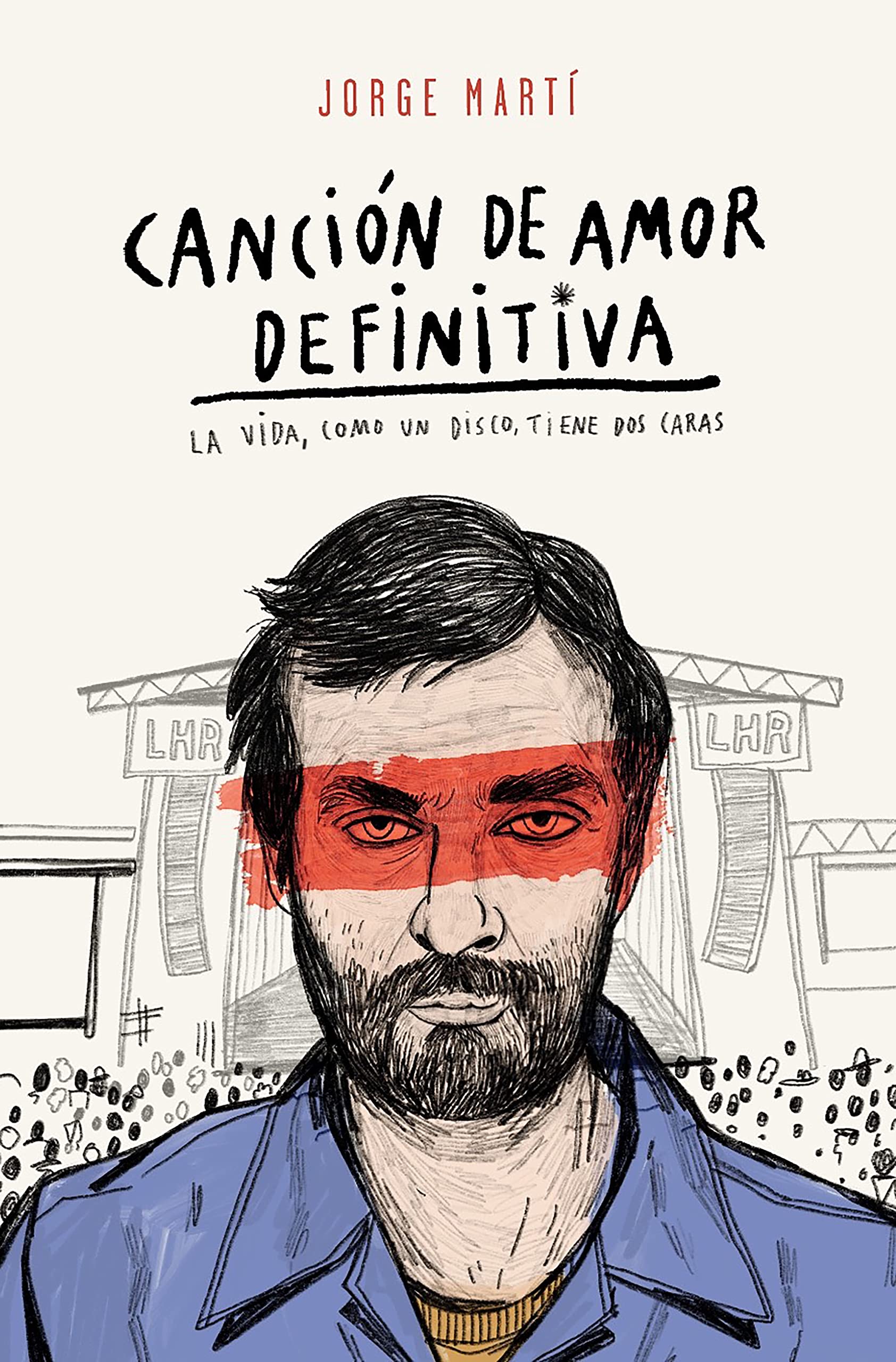 Canción de amor definitiva: La vida, como un disco, tiene dos caras book