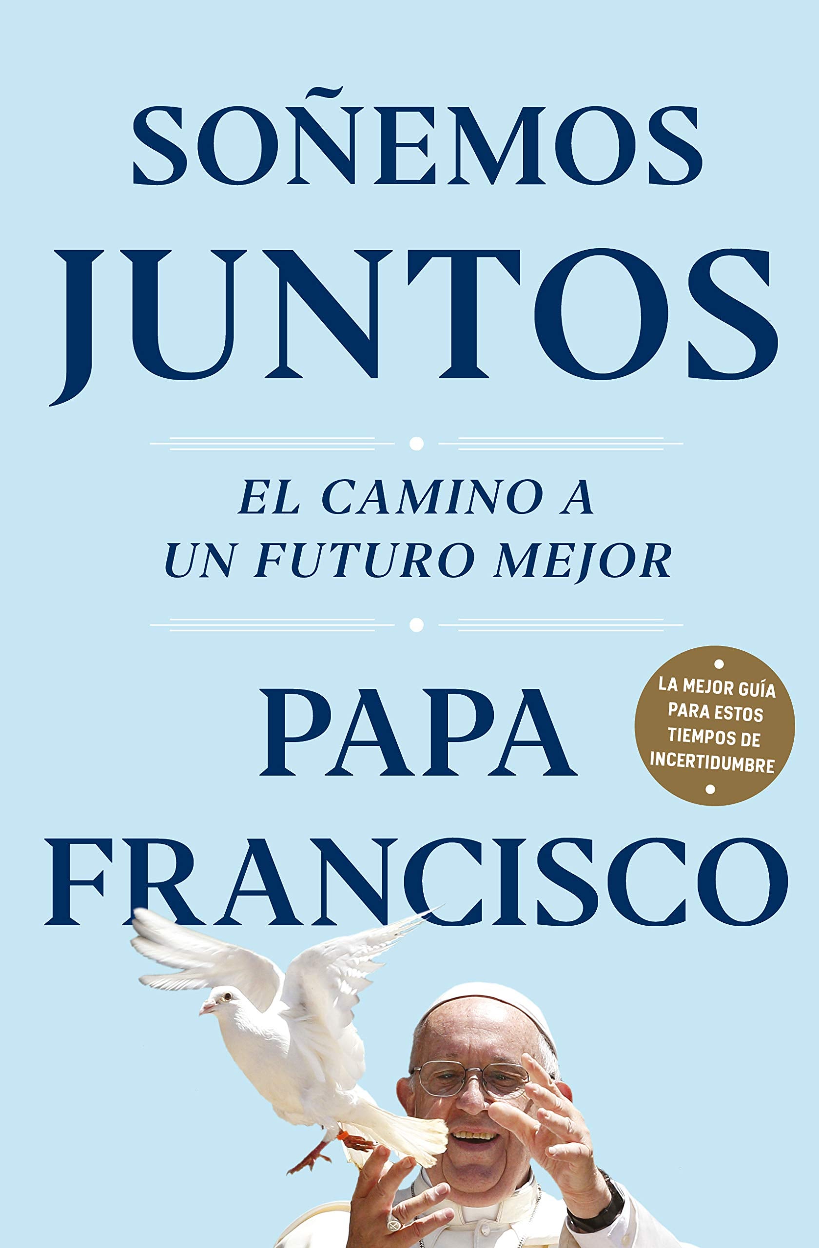 Soñemos juntos: El camino a un futuro mejor (Obras diversas) Business, Finance & Career