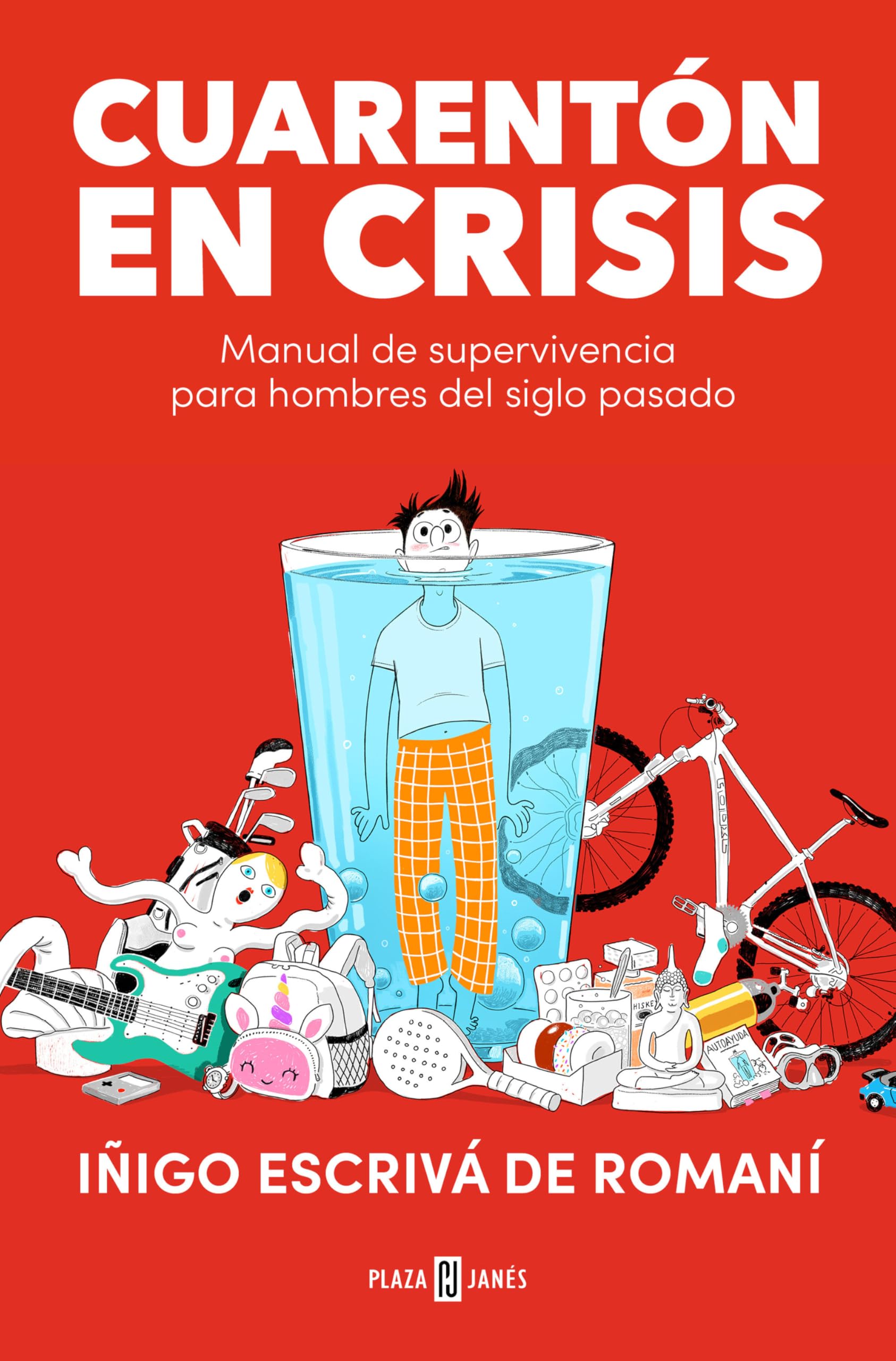Cuarentón en crisis: Manual de supervivencia para hombres del siglo pasado (Obras diversas) Humour & Satire