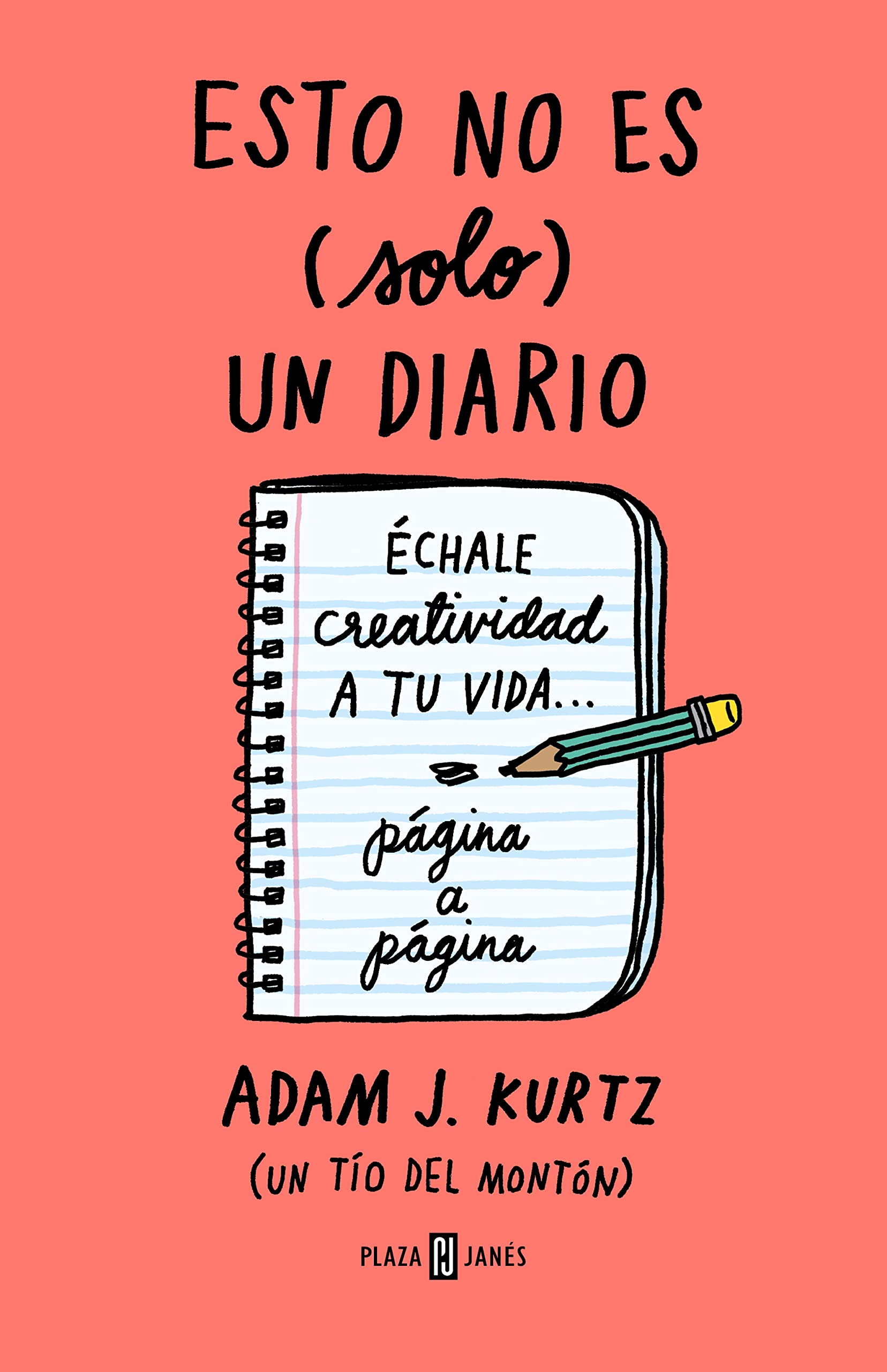 Esto No Es (Solo) Un Diario. Edición En Coral Flúor: Échale Creatividad a Tu Vida Página a Página / 1 Page at a Time Business, Finance & Career