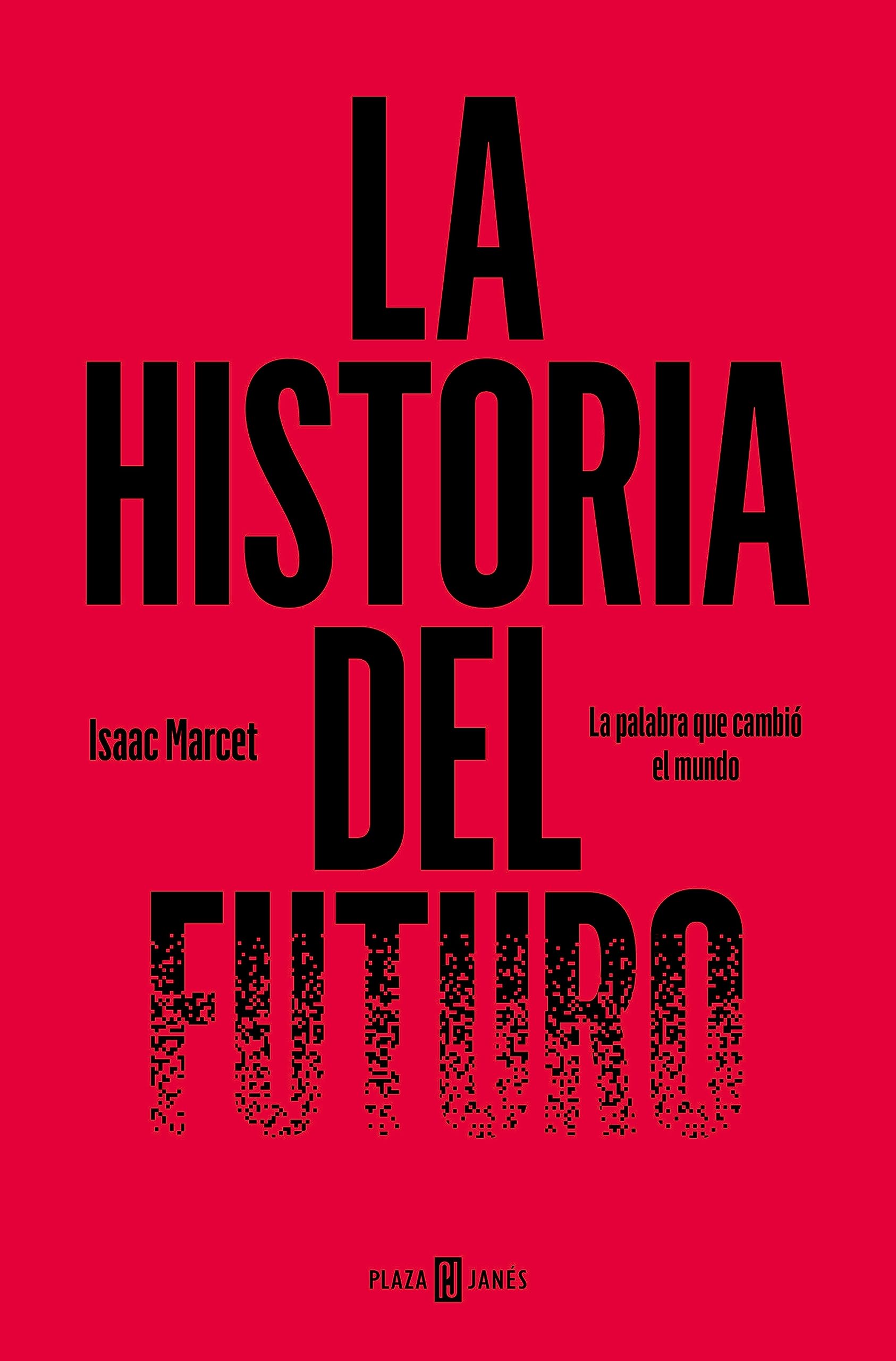 La historia del futuro: La palabra que cambió el mundo book