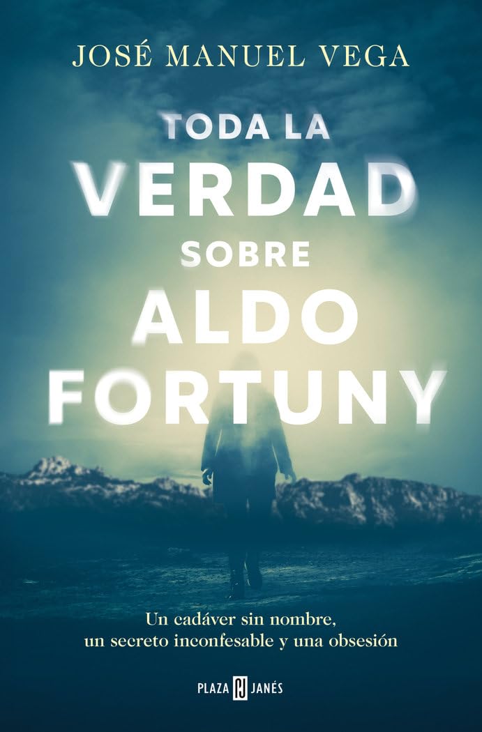 Toda la verdad sobre Aldo Fortuny (Éxitos) Contemporary literature