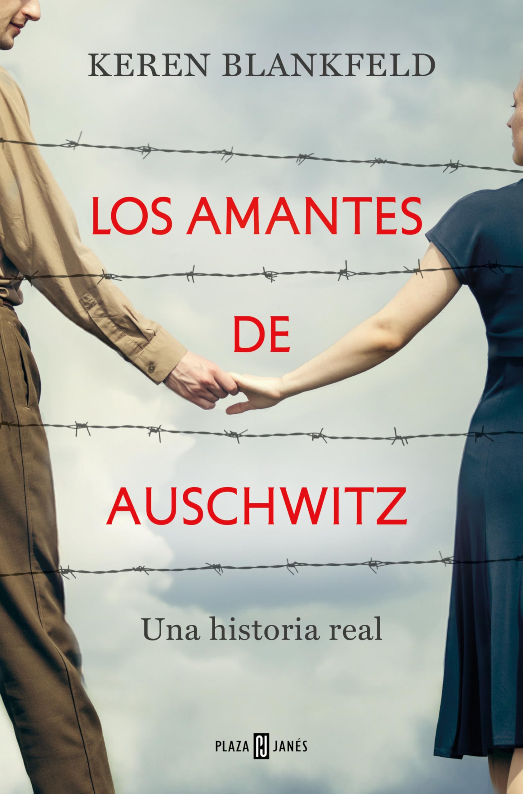 Los amantes de Auschwitz / Lovers in Auschwitz: Una historia real book