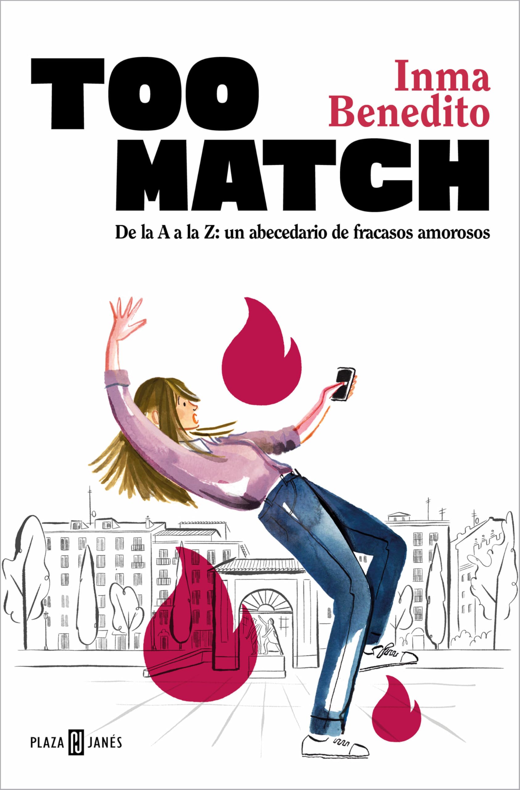 Too Match. de la A A La Z: Un Abecedario de Fracasos Amorosos / Too Match (Spanish Edition) Politics & Society