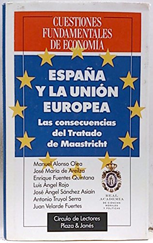 España y la union europea : consecuencias del tratado de maastricht book