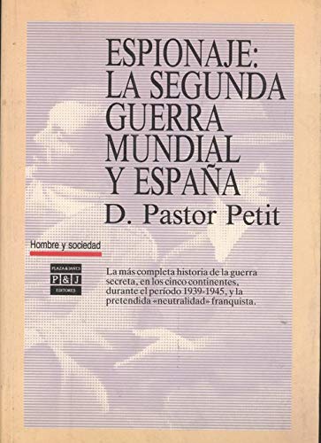 Espionaje: la segunda Guerra mundial y España book