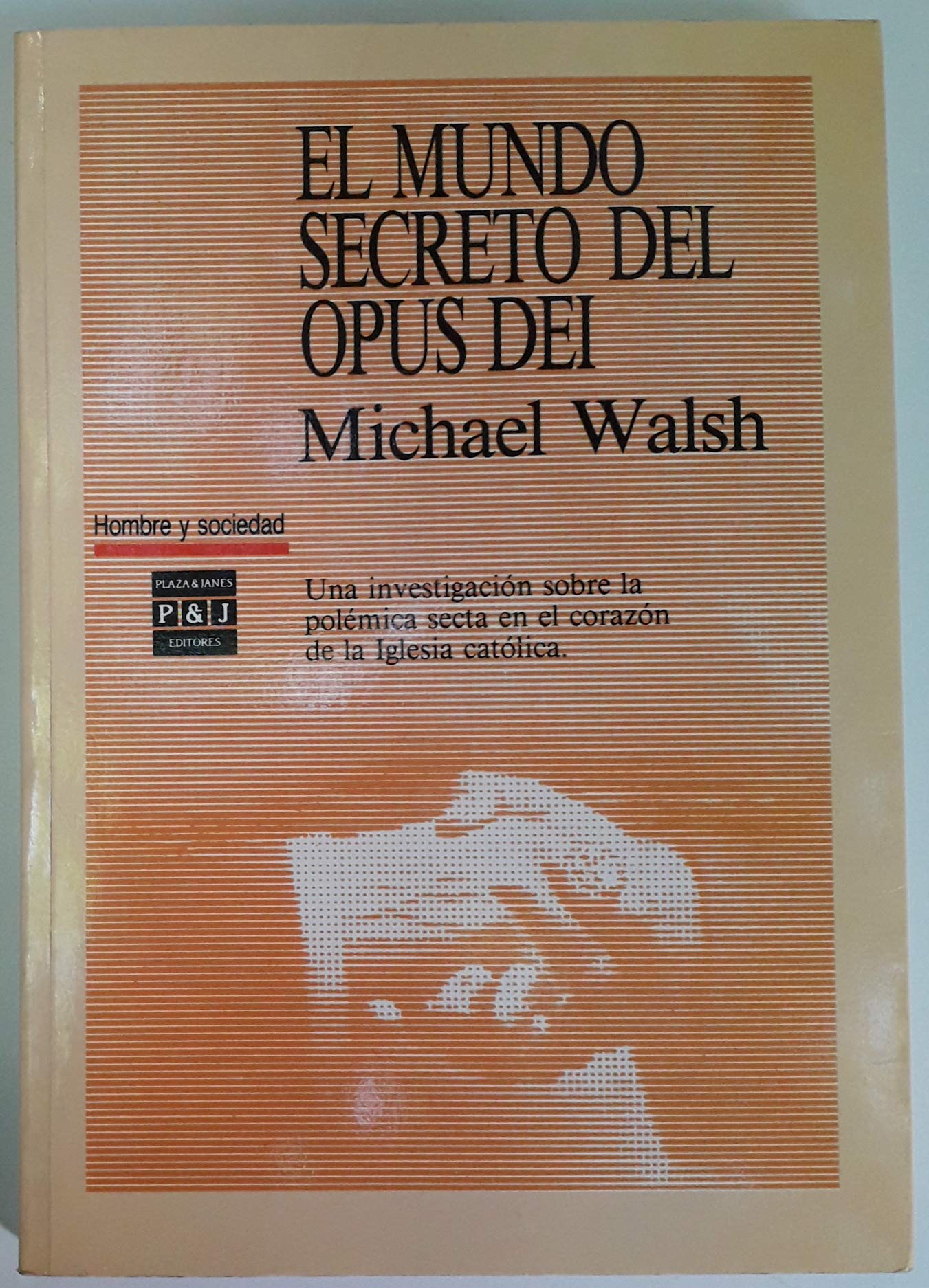 El mundo secreto del opus dei book