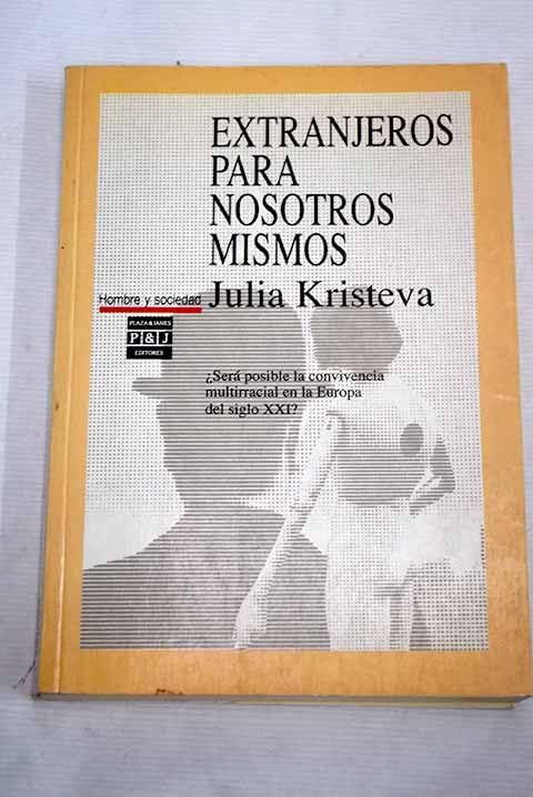 Extranjeros para nosotros mismos Books