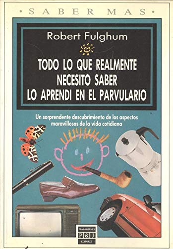 Todo lo que realmente necesito saber lo aprendi en el parvulario Books