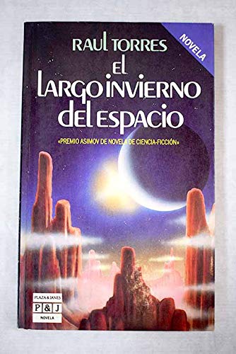 El Largo Invierno Del Espacio/the Long Winter of Space book