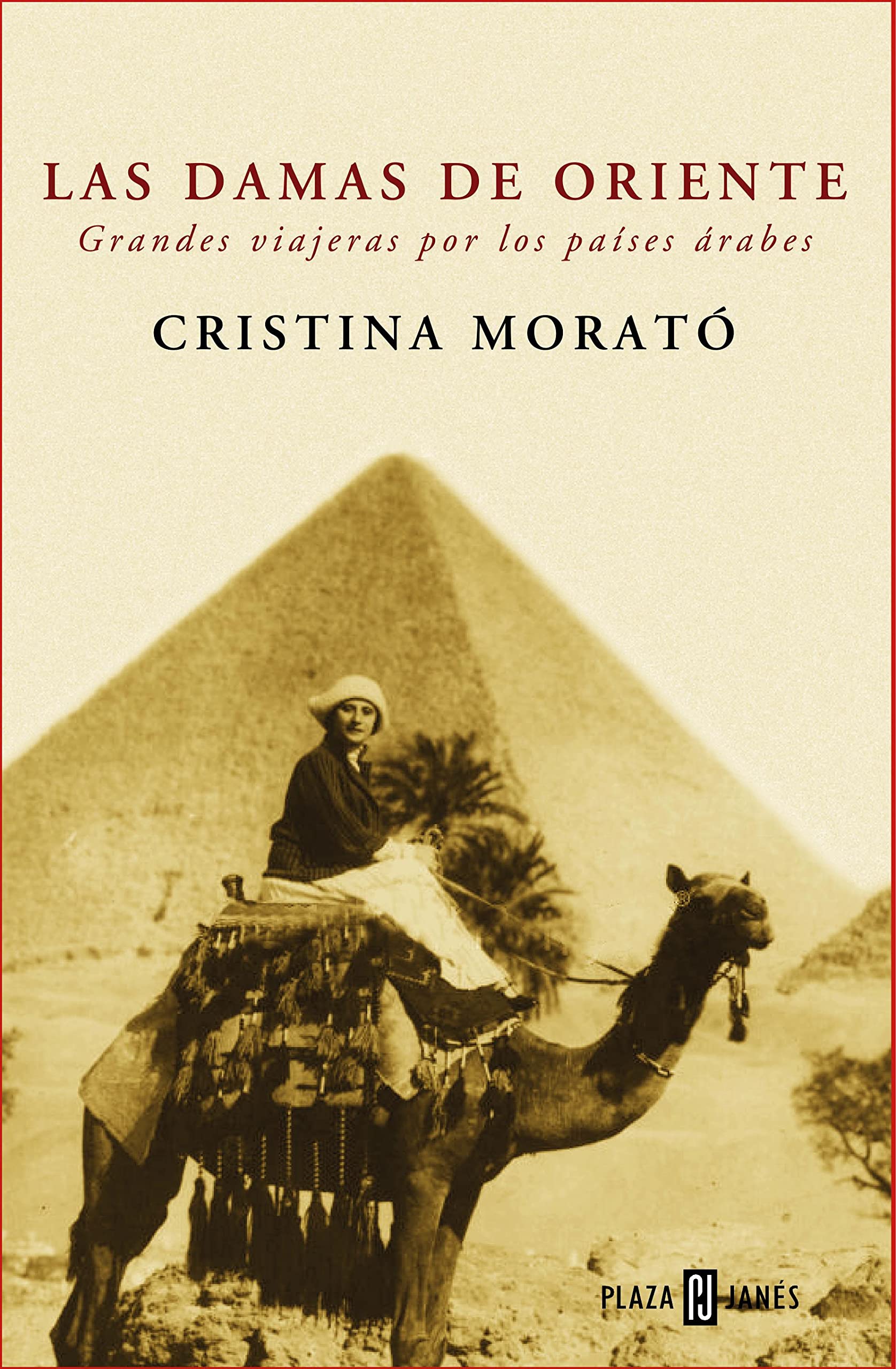 Las damas de Oriente: Grandes viajeras por los países árabes (Biografías y memorias) Social Sciences