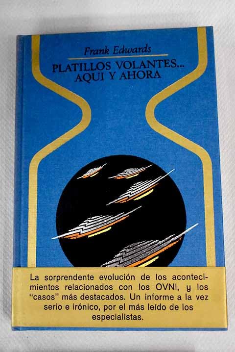 Platillos volantes. aquí y ahora book
