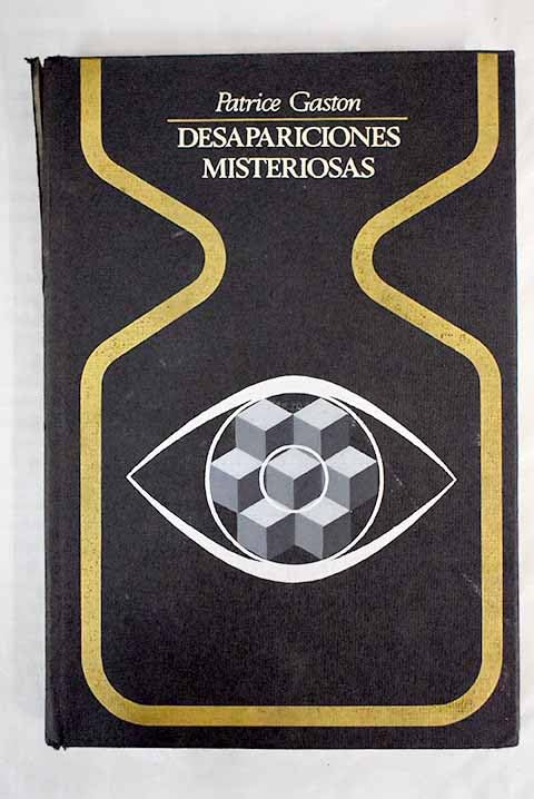 Desapariciones misteriosas: el cosmos nos observa book