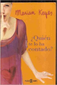 Quien Te Lo Ha Contado?/ The Other Side of the Story Romantic Thrillers