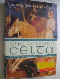 Una Leyenda Celta Historia De San Patricio De Irla book