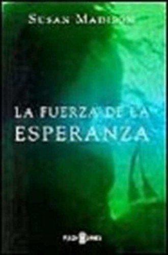 La fuerza de la esperanza book