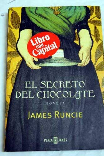 Secreto del chocolate, el (Exitos De Plaza & Janes) Books