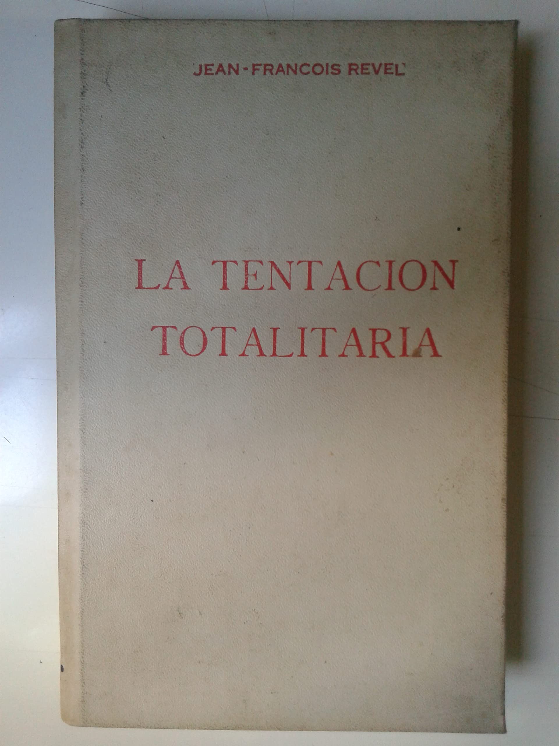 La tentación totalitaria Books