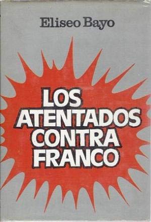 LOS ATENTADOS CONTRA FRANCO Books