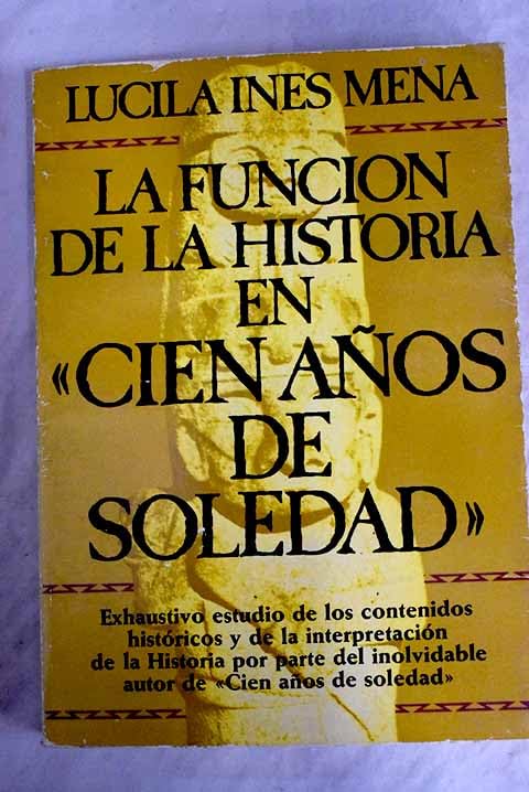 Funcion de la historia de cien años de Soledad book