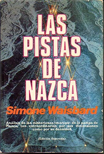 Las pistas de Nazca: ¿por quién, por qué y cómo? book