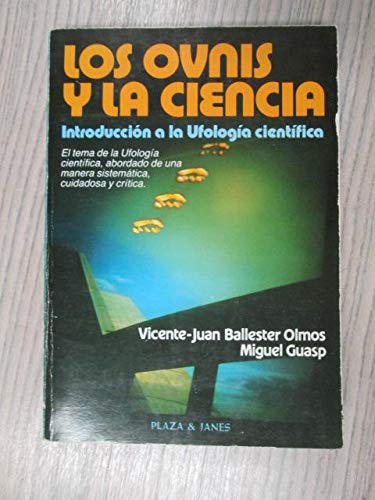 Los ovnis y la ciencia: introduccion a la ufologia científica Books