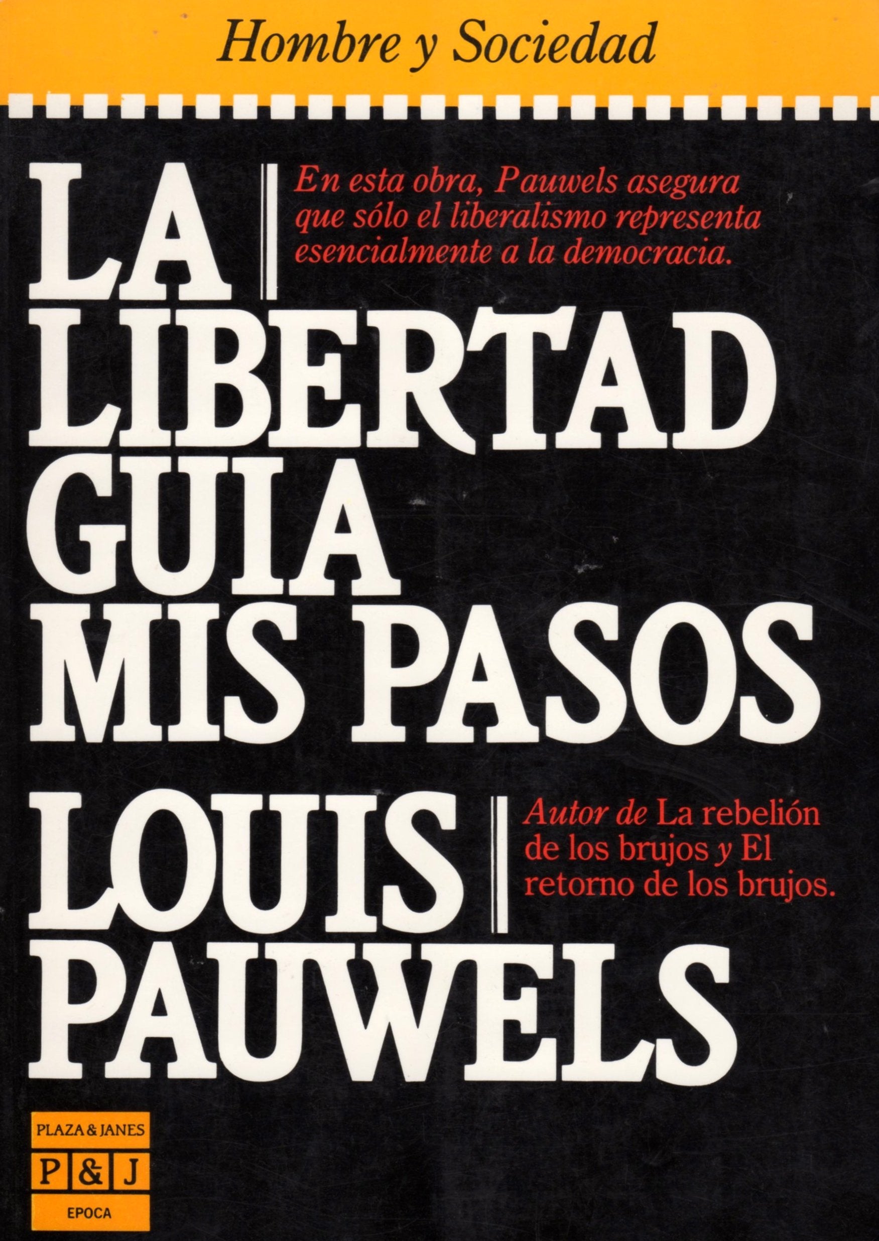 La libertad guía mis pasos: crónicas 1981-1983 Books
