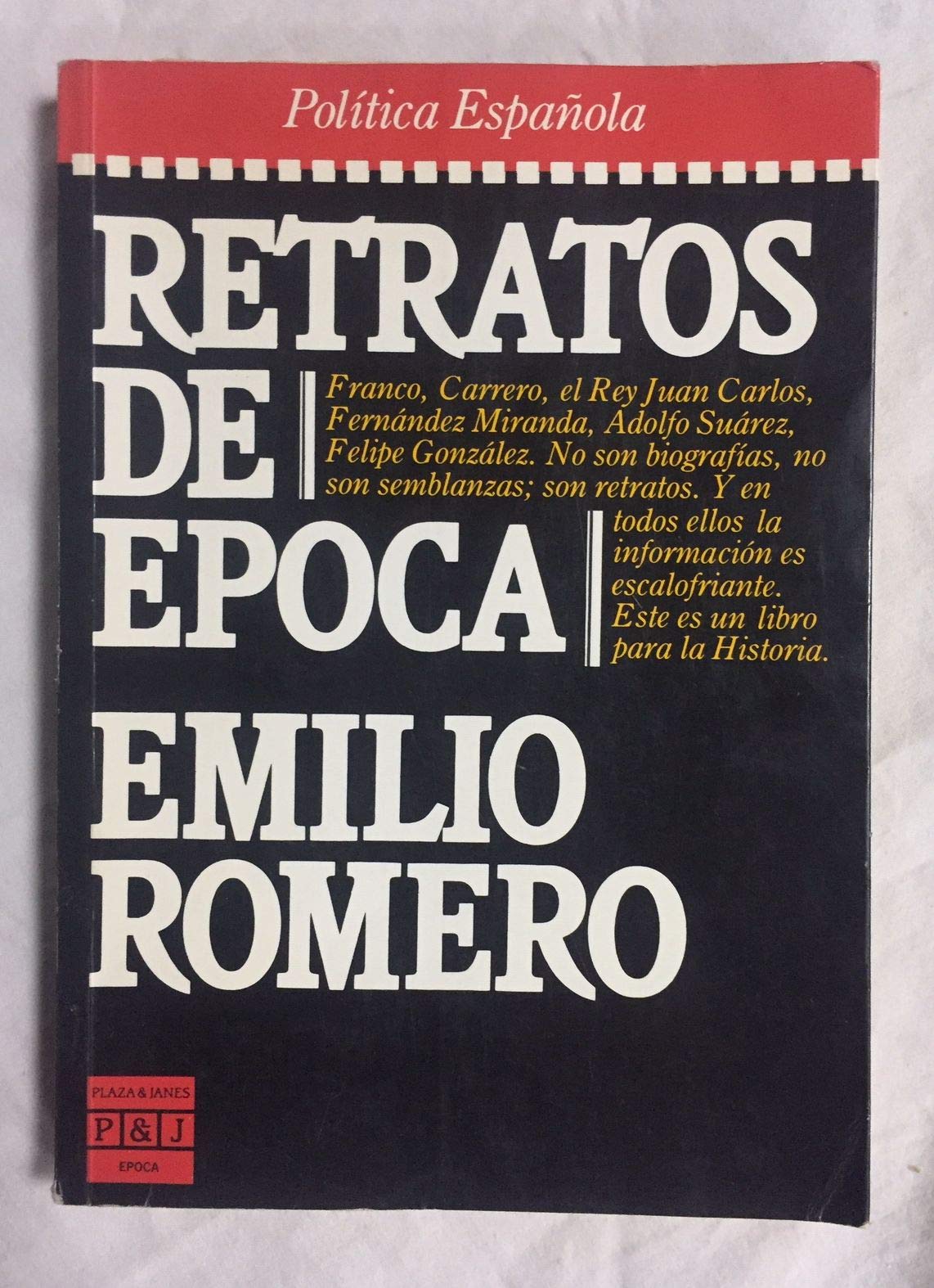Retratos de epoca (Epoca. Politica espanola) (Spanish Edition) Books