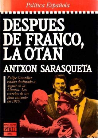 Después de Franco, la OTAN book