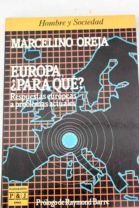 Europa, ¿para qué?: respuestas europeas a problemas actuales Books