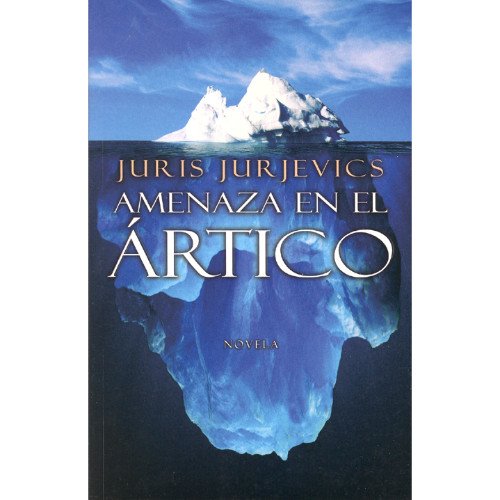 Amenaza En El Artico / Threat in the Artic book