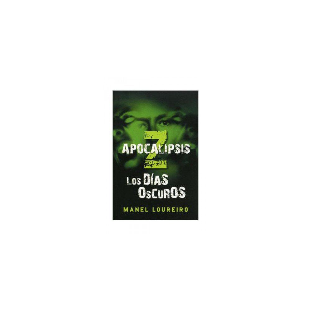Apocalipsis Z : los días oscuros book