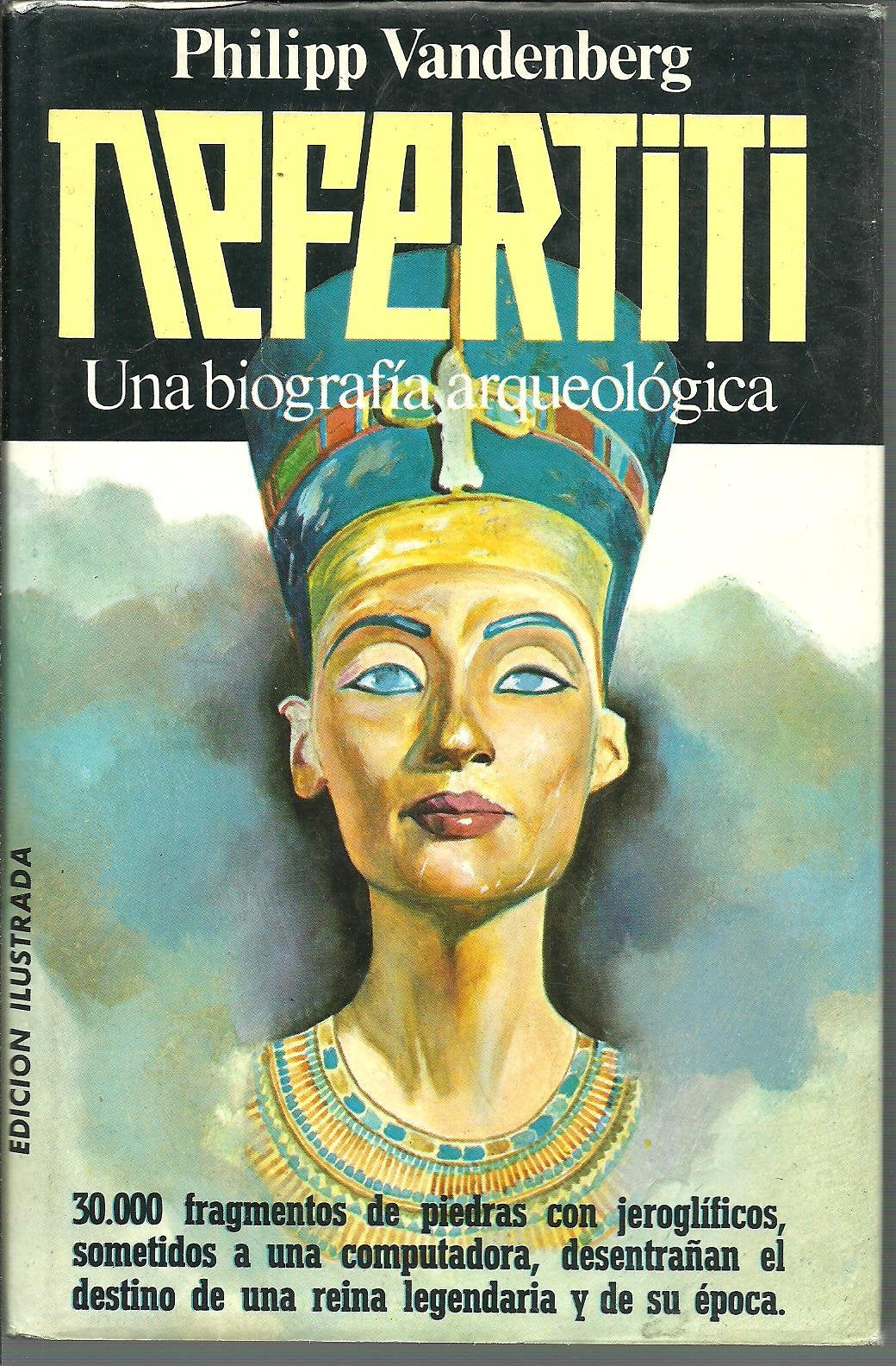 NEFERTITI. UNA BIOGRAFIA ARQUEOLOGICA. book