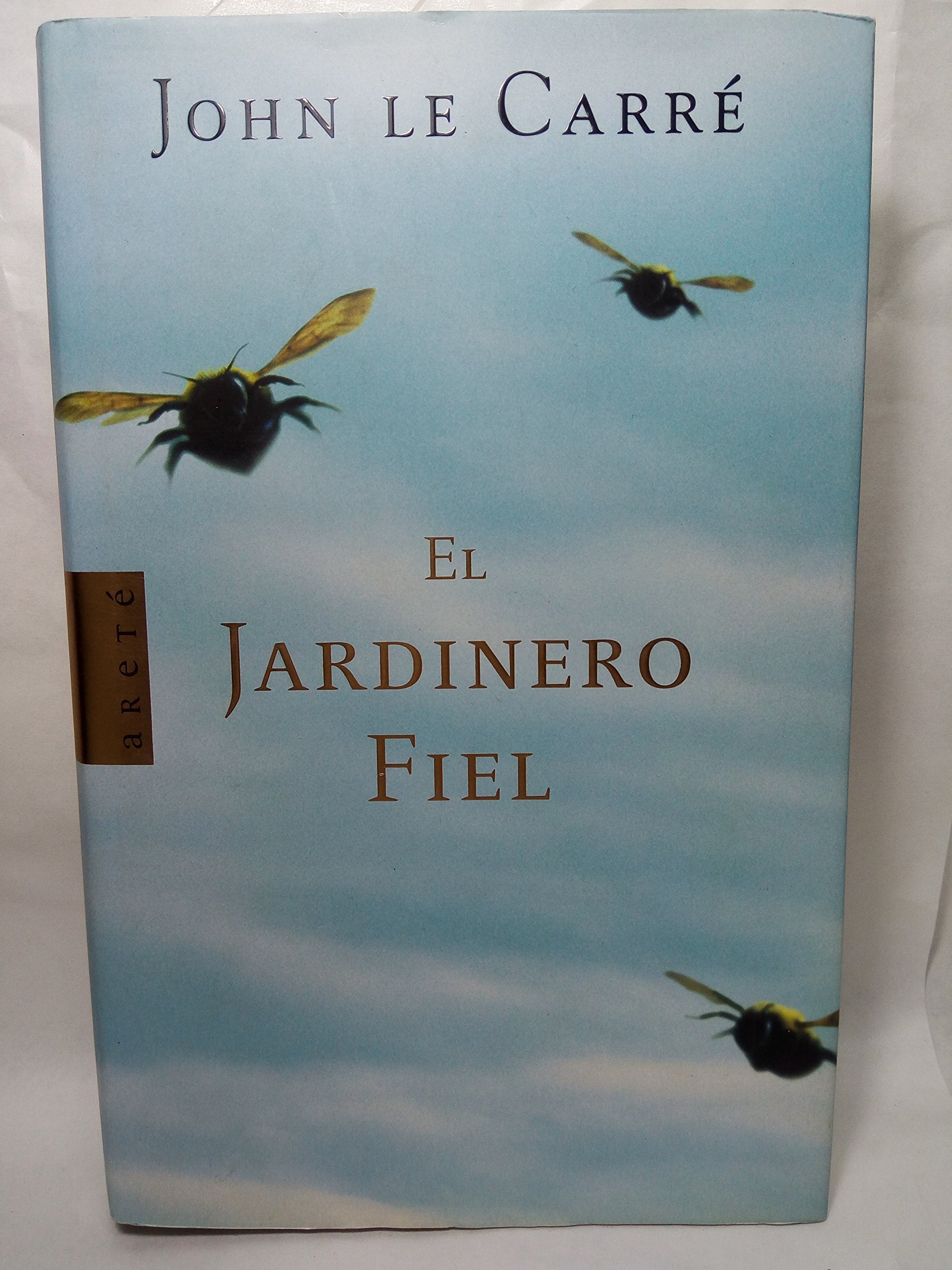 El jardinero fiel (ARETE, Band 1072) Suspense & Thrillers