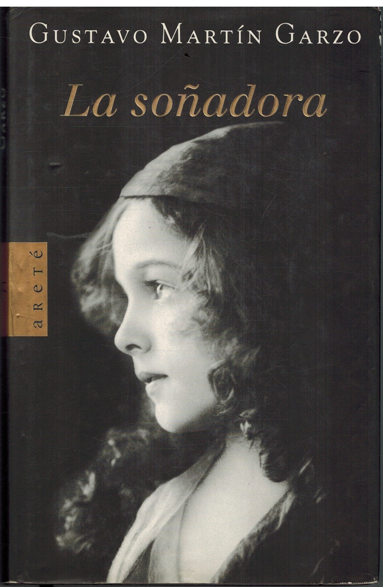 SOÑADORA, LA (ARETE, Band 1072) Contemporary literature